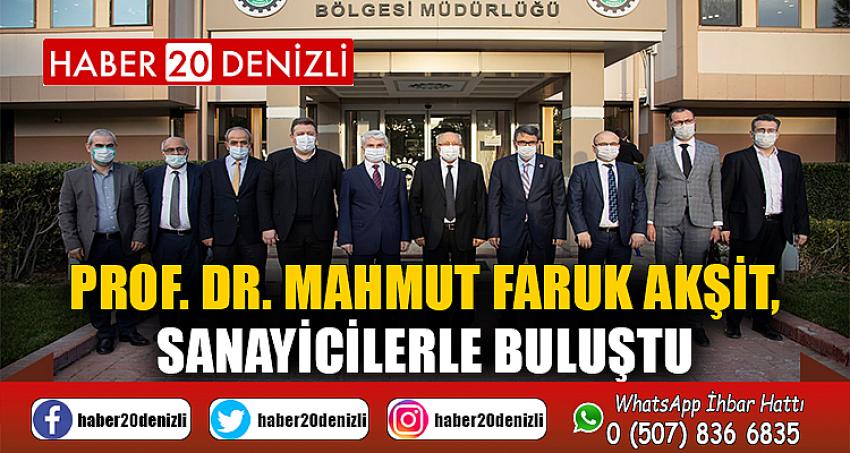 PROF. DR. MAHMUT FARUK AKŞİT, SANAYİCİLERLE BULUŞTU