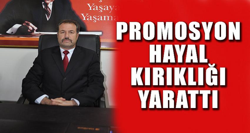 PROMOSYON HAYAL KIRIKLIĞI YARATTI