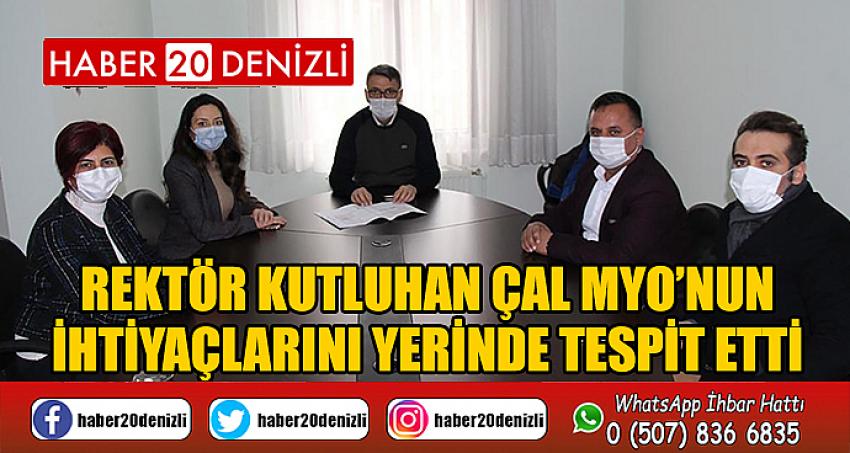 Rektör Kutluhan Çal MYO’nun İhtiyaçlarını Yerinde Tespit Etti