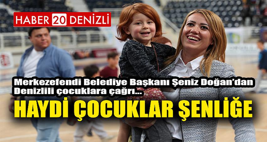 HAYDİ ÇOCUKLAR ŞENLİĞE