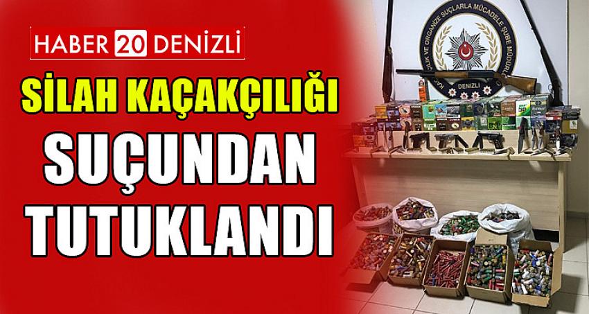 SİLAH KAÇAKÇILIĞI SUÇUNDAN TUTUKLANDI