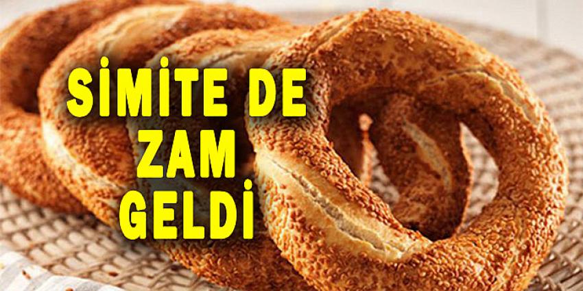 SİMİTE DE ZAM GELDİ