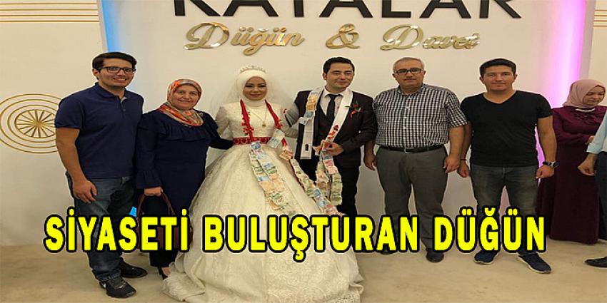 SİYASETİ BULUŞTURAN DÜĞÜN