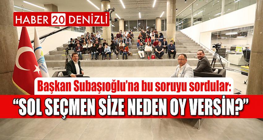 “SOL SEÇMEN SİZE NEDEN OY VERSİN?”