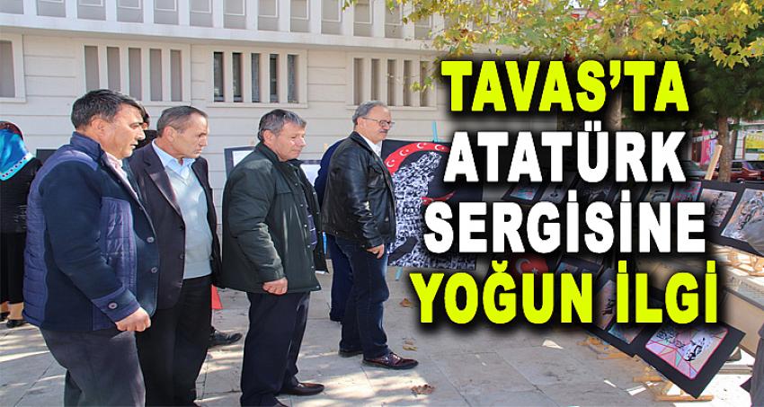 TAVAS'TA ATATÜRK SERGİSİ'NE YOĞUN İLGİ