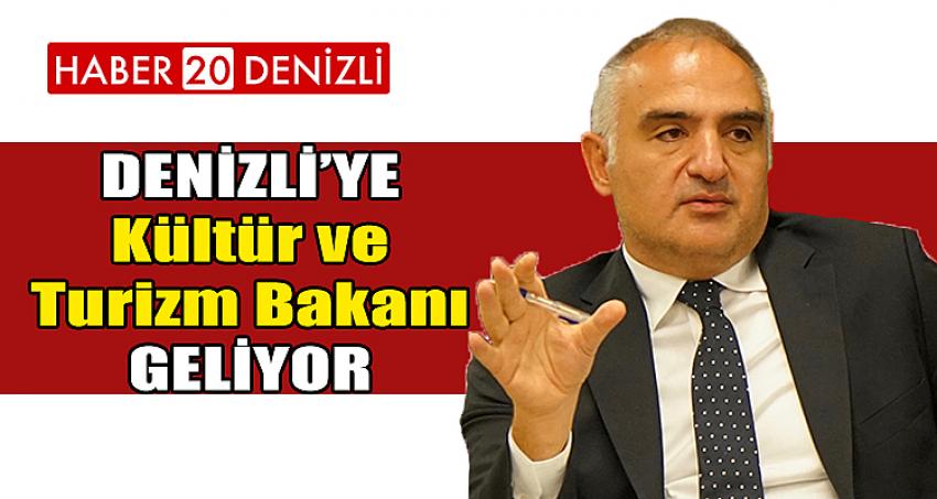 Denizli'ye Kültür ve Turizm Bakanı Geliyor