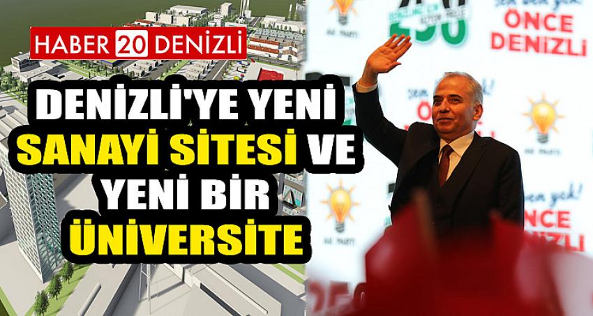 BAŞKAN ZOLAN'DAN DENİZLİ'YE YENİ SANAYİ SİTESİ VE YENİ BİR ÜNİVERSİTE