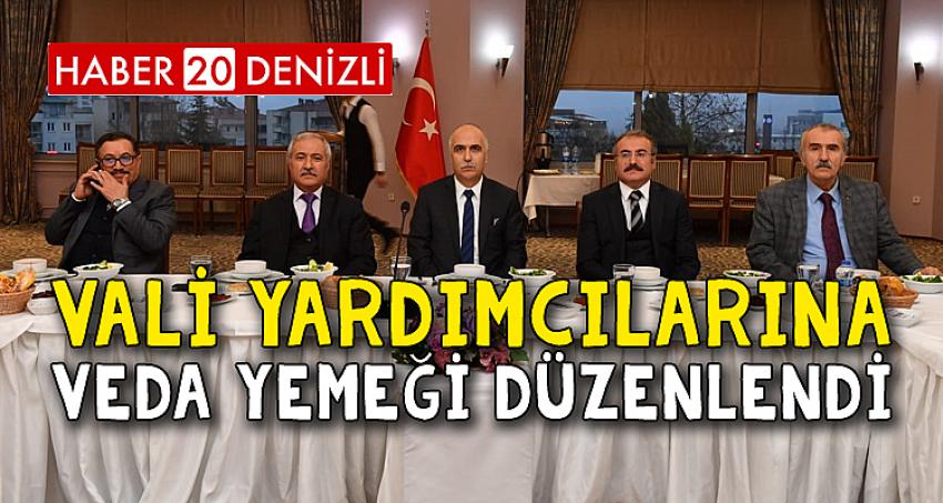 VALİ YARDIMCILARINA VEDA YEMEĞİ DÜZENLENDİ