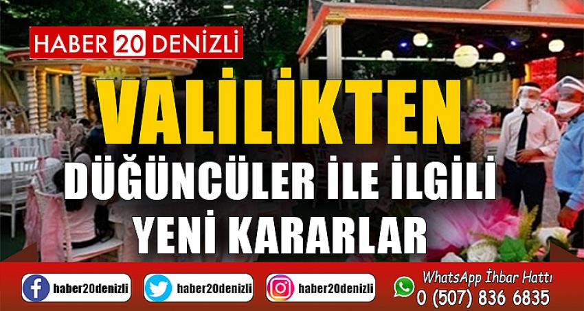 VALİLİKTEN DÜĞÜNCÜLER İLE İLGİLİ YENİ KARARLAR