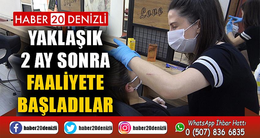 Denizli’de berber ve kuaförler yaklaşık 2 ay sonra faaliyete başladı