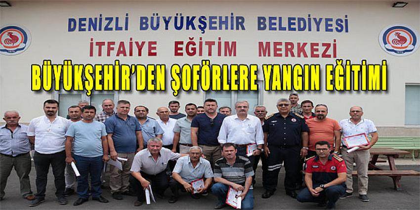 İTFAİYE'DEN ŞOFÖRLERE YANGIN EĞİTİMİ