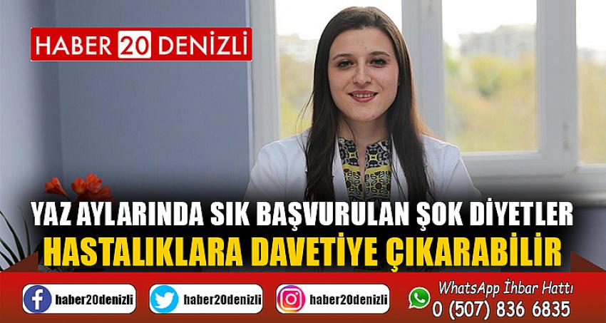 Yaz aylarında sık başvurulan şok diyetler hastalıklara davetiye çıkarabilir