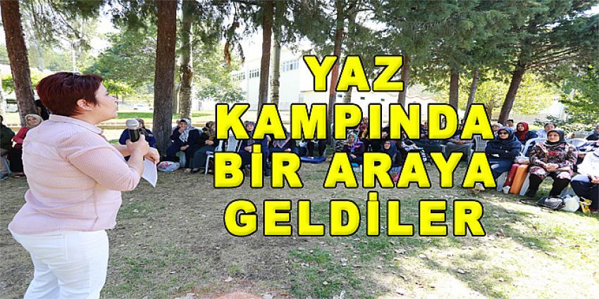 YAZ KAMPINDA BİR ARAYA GELDİLER