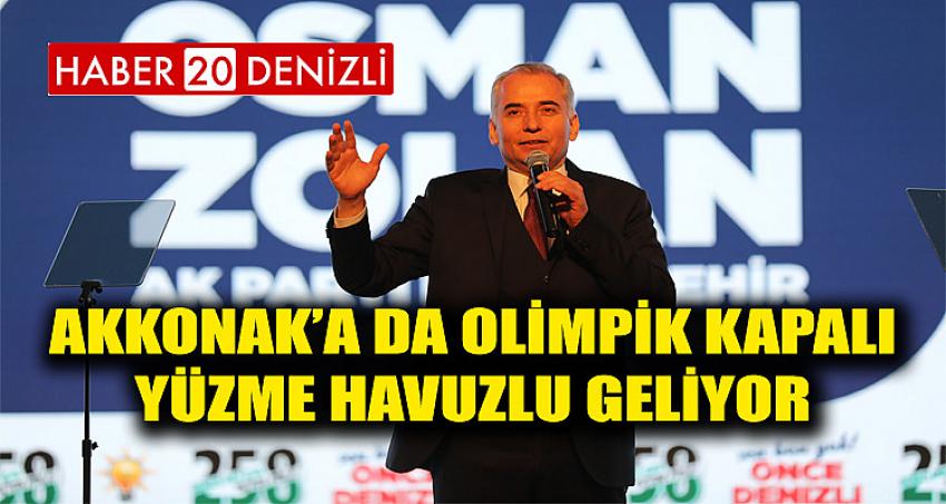 AKKONAK’A DA OLİMPİK KAPALI YÜZME HAVUZLU GELİYOR