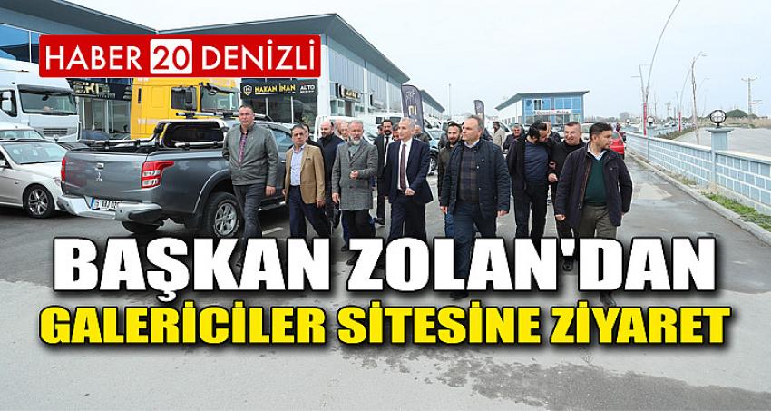 Başkan Zolan'dan Galericiler Sitesine Ziyaret