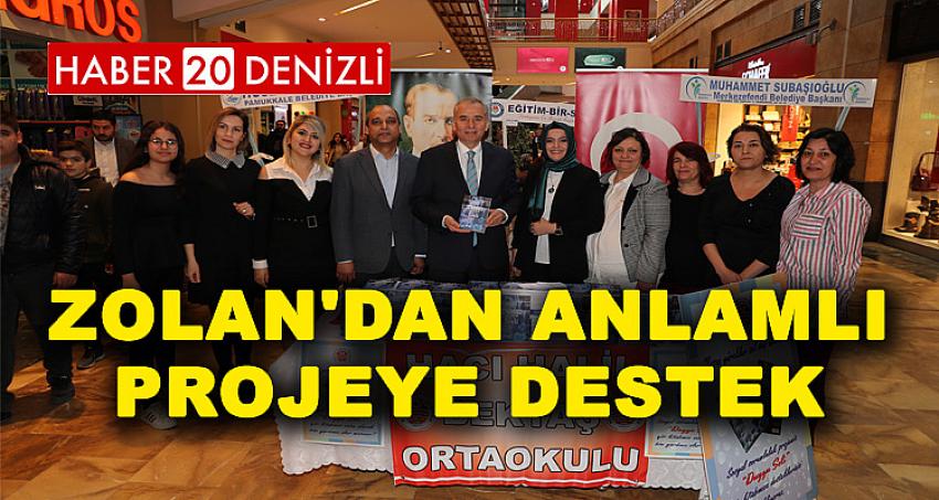 ZOLAN'DAN ANLAMLI PROJEYE DESTEK