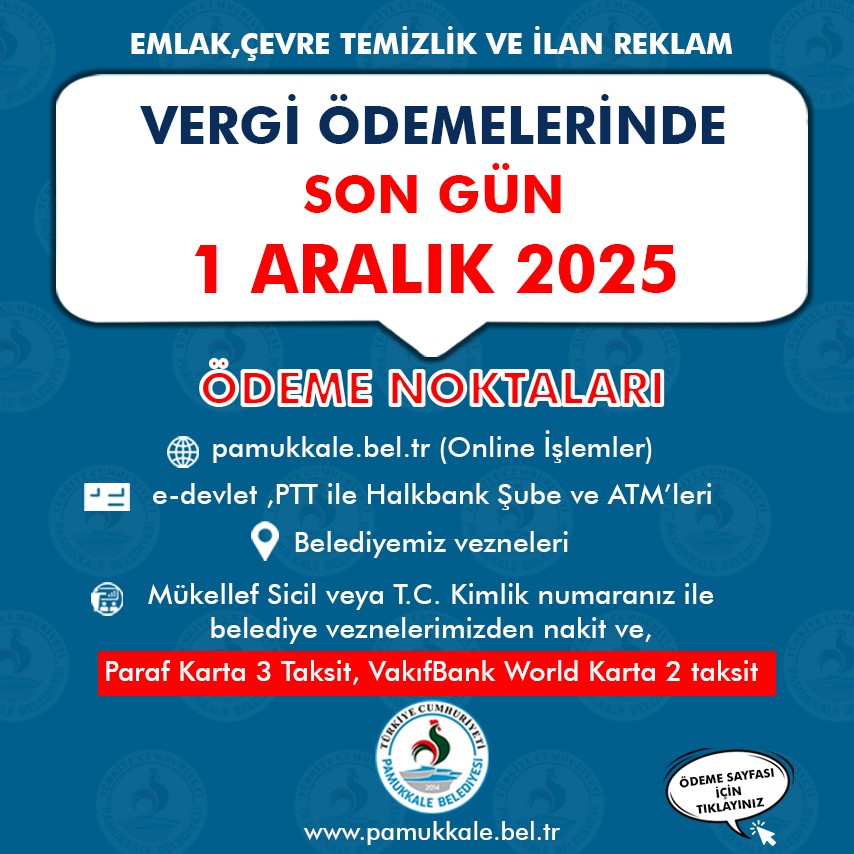 PAMUKKALE BELEDİYE BAŞKANLIĞI MÜKELLEFLERE VERGİ ÖDEME DUYURUSU