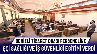 DTO personeline işçi sağlığı ve iş güvenliği eğitimi verdi