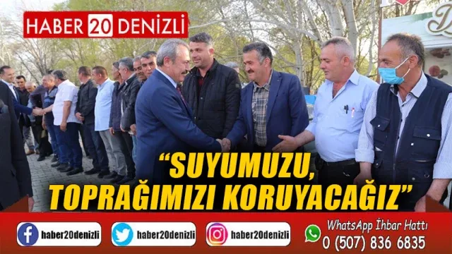 Suyumuzu, Toprağımızı Koruyacağız