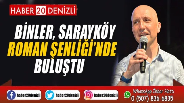 Binler, Sarayköy Roman Şenliği’nde buluştu