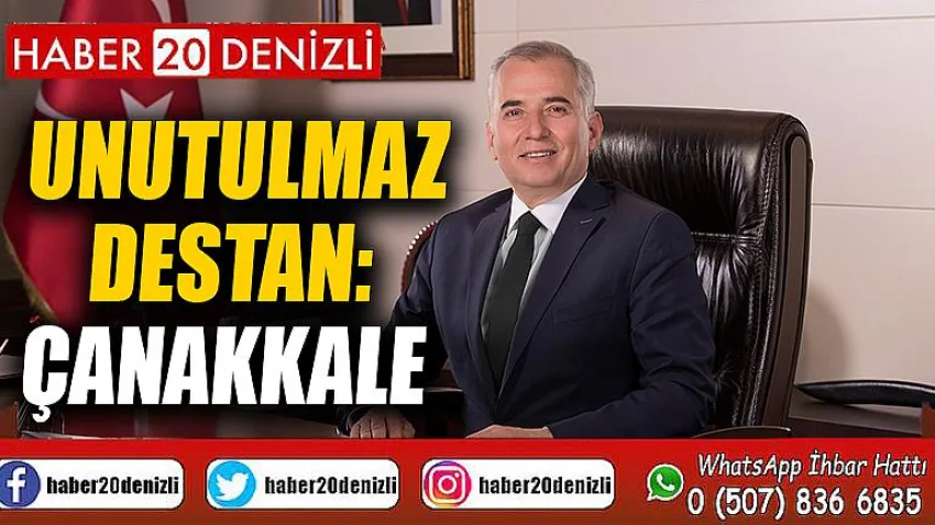 Unutulmaz destan: Çanakkale