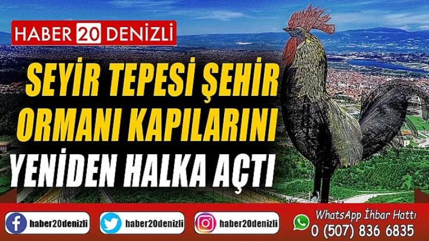 Seyir Tepesi Şehir Ormanı kapılarını yeniden halka açtı