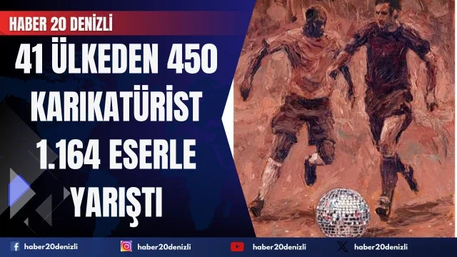 Denizli Büyükşehir’in pasıyla dünya çizdi 41 ülkeden 450 karikatürist 1.164 eserle yarıştı