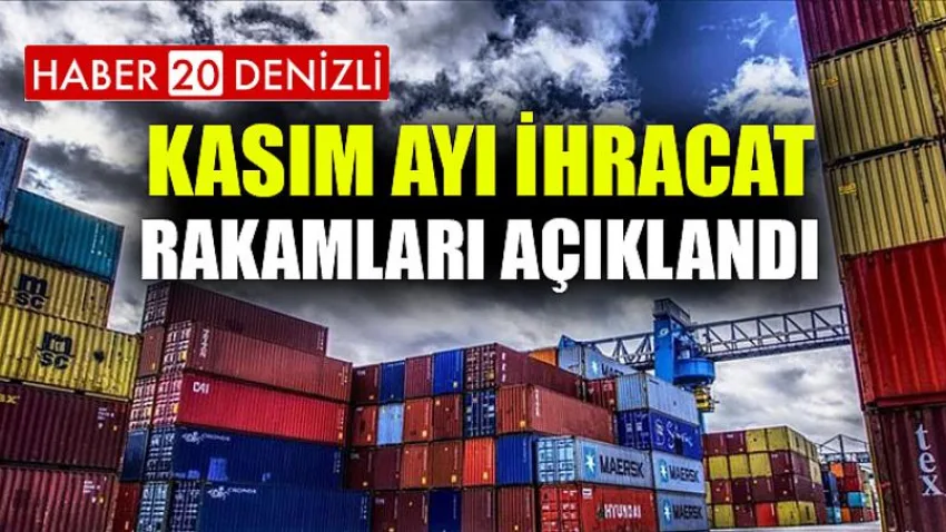 Kasım Ayı İhracat Rakamları Açıklandı
