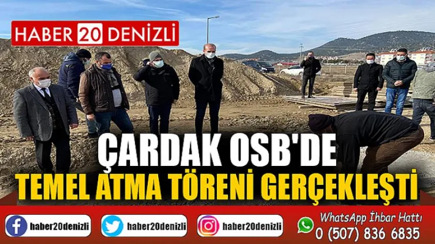 Çardak OSB'de Temel Atma Töreni Gerçekleşti