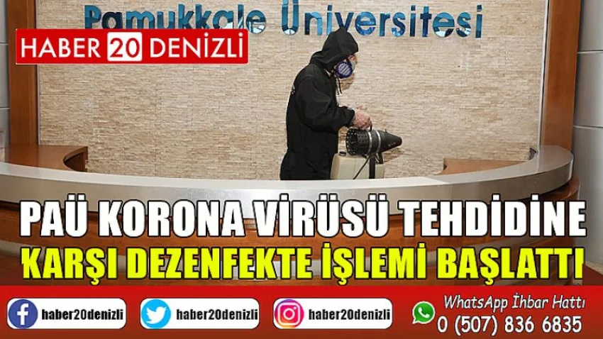 PAÜ korona virüsü tehdidine karşı dezenfekte işlemi başlattı