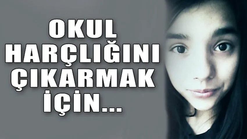 Okul Harçlığını Çıkarmak İçin...