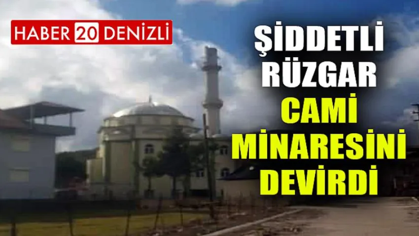 Şiddetli rüzgar cami minaresini devirdi