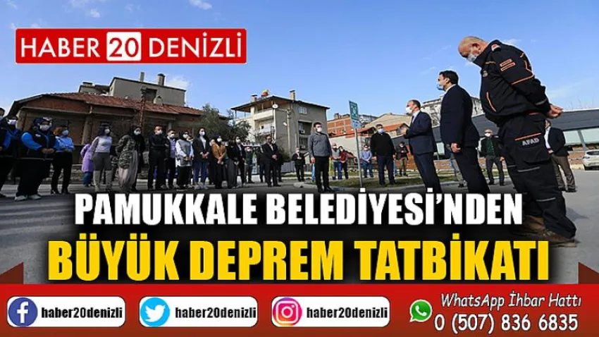 Pamukkale Belediyesi’nden Büyük Deprem Tatbikatı