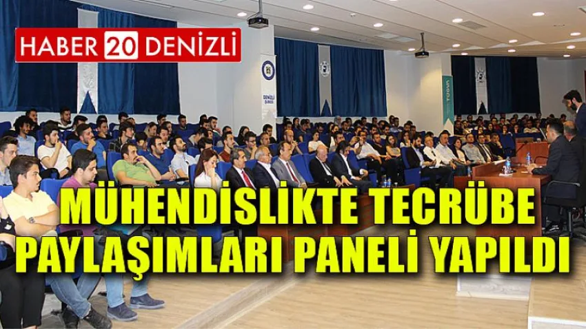 Mühendislikte Tecrübe Paylaşımları Paneli Yapıldı