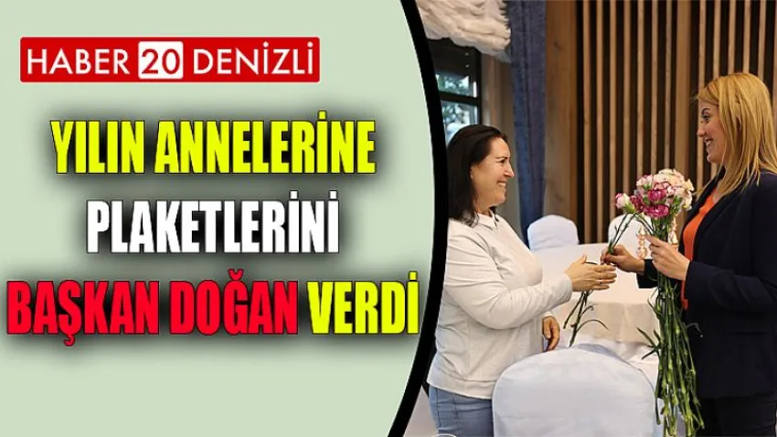 Yılın Annelerine Plaketlerini Başkan Doğan Verdi