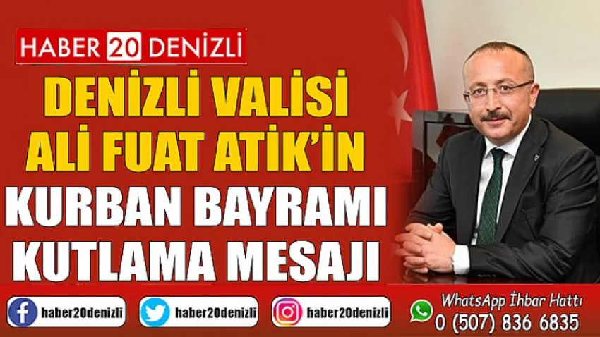 Vali Ali Fuat Atik’in Kurban Bayramı Kutlama Mesajı