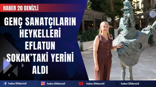 Genç Sanatçıların Heykelleri Eflatun Sokak’taki Yerini Aldı