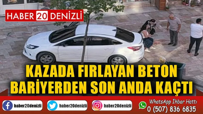 Kazada fırlayan beton bariyerden son anda kaçtı