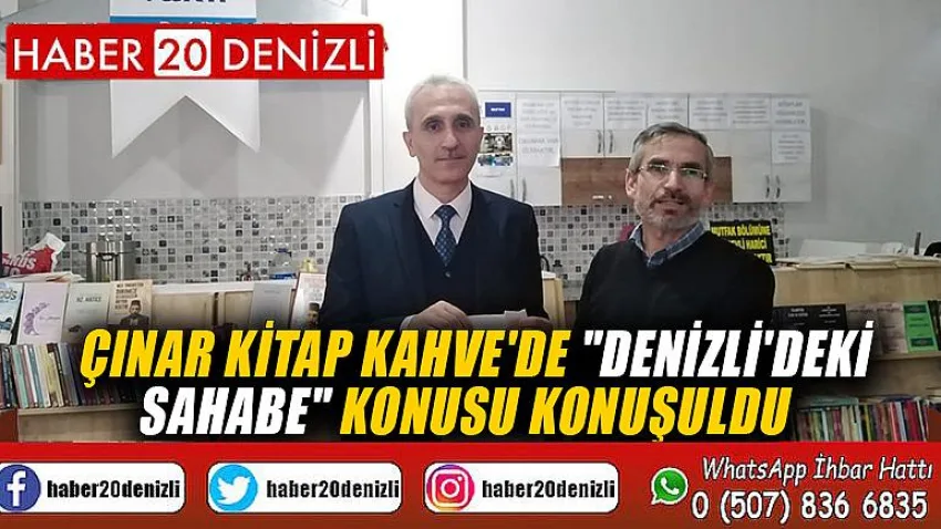Çınar Kitap Kahve'de "Denizli'deki Sahabe" Konusu Konuşuldu