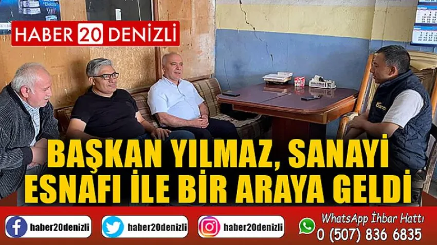 Başkan Yılmaz, Sanayi Esnafı ile Bir Araya Geldi