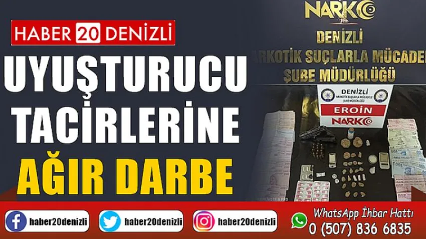 Denizli’de uyuşturucu tacirlerine ağır darbe