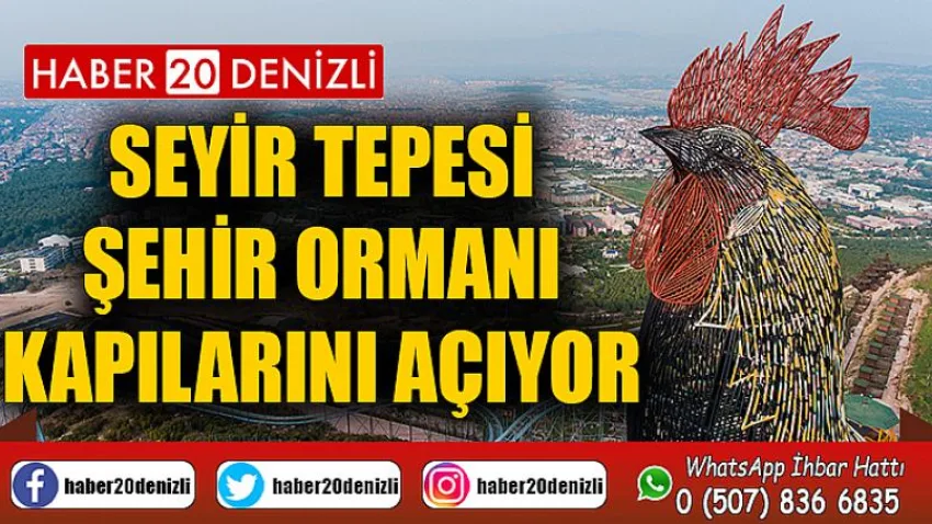 Seyir Tepesi Şehir Ormanı Kapılarını Açıyor