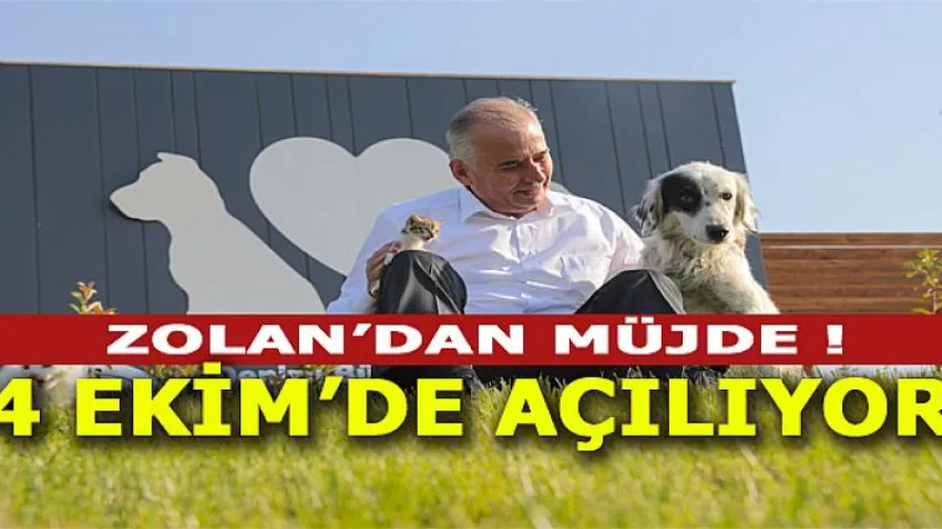 Zolan'dan Müjde! 4 Ekim'de Açılıyor