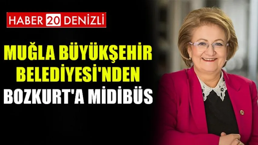 Muğla Büyükşehir Belediyesi'nden Bozkurt'a Midibüs