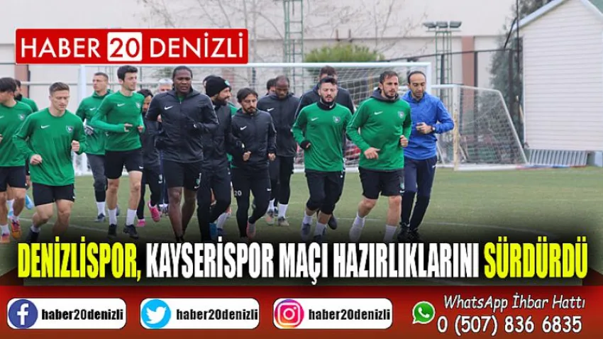 Denizlispor, Kayserispor maçı hazırlıklarını sürdürdü