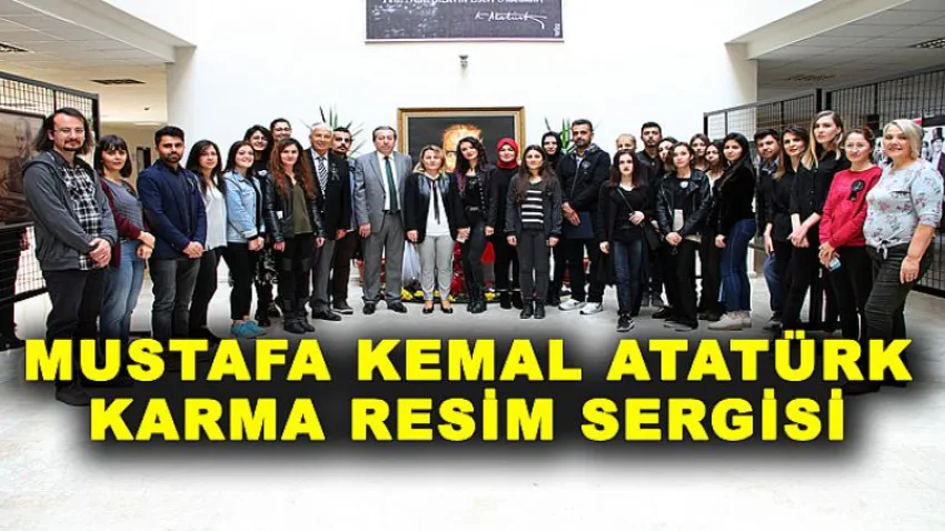 Mustafa Kemal Atatürk Karma Resim Sergisi