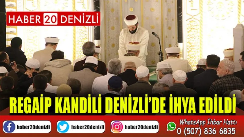 Regaip Kandili Denizli’de ihya edildi