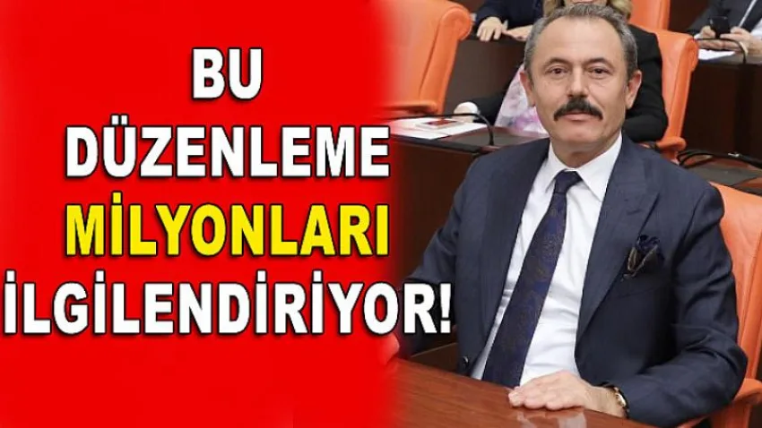 Bu Düzenleme Milyonları İlgilendiriyor!