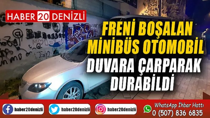 Freni boşalan minibüs otomobil ve duvara çarparak durabildi