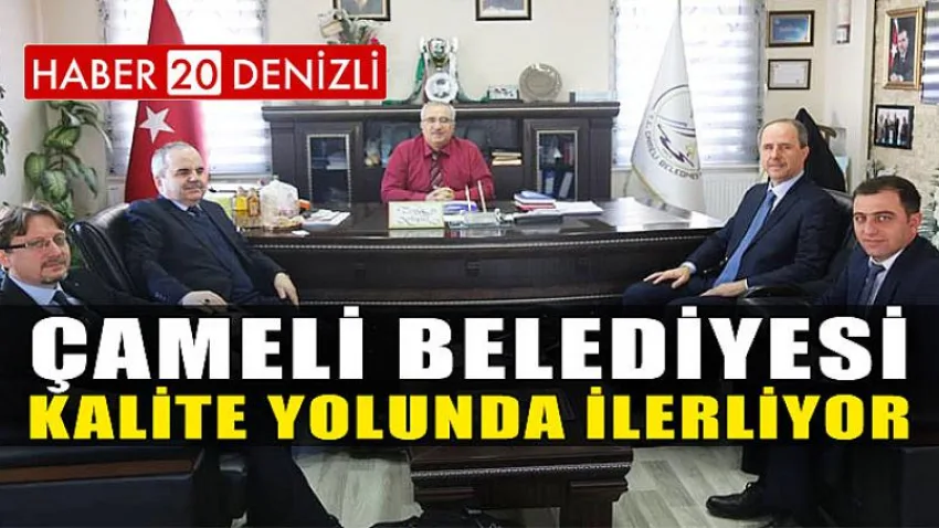 Çameli Belediyesi Kalite Yolunda İlerliyor